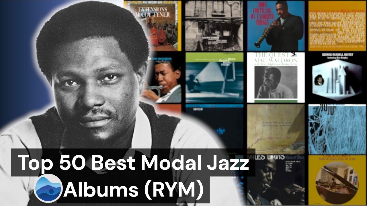 Top 50 Best Modal Jazz albums of all Time (RYM) Rate Your Music / Essential Modal Jazz Albums