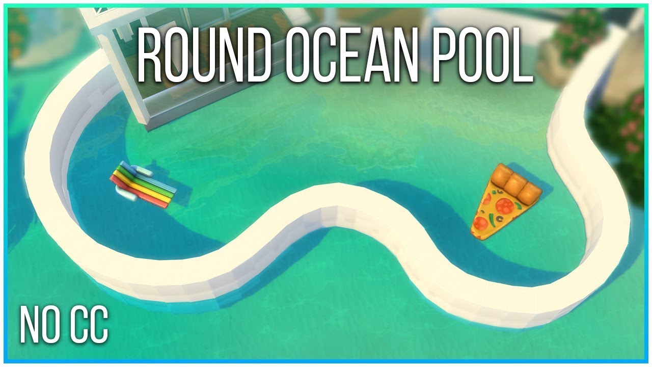 Sims 4 Tutorial - Round Ocean Pool [Island Living] | Kate Emerald