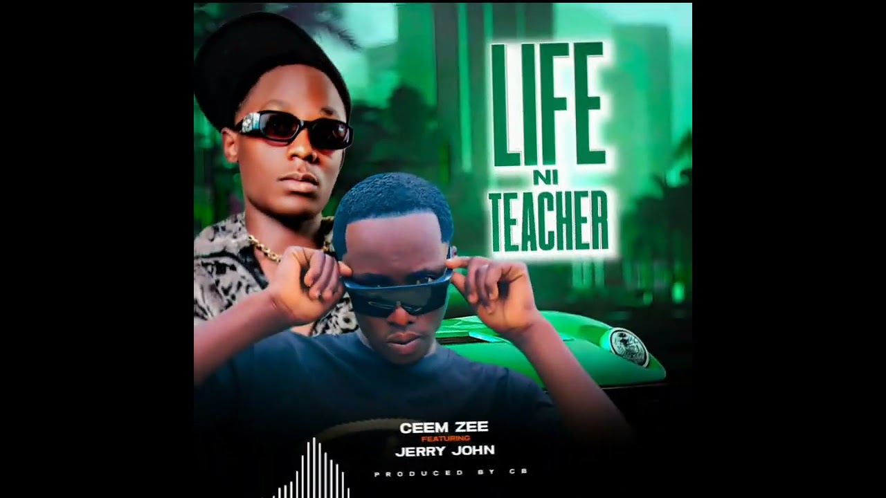 Ceem_Zee x Jerry_John [Life Ni Teacher]Prod_By_CB