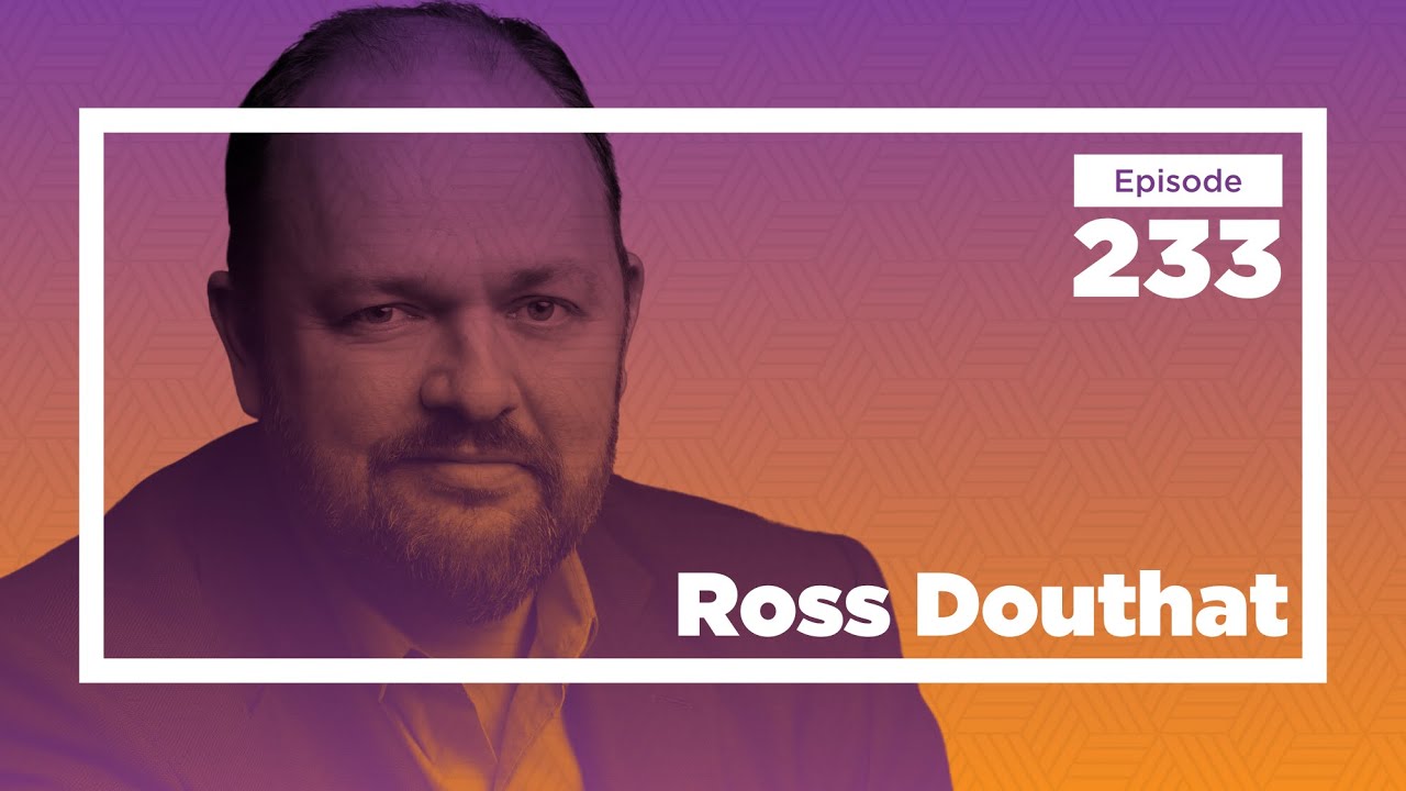 Ross Douthat on Why Religion Makes More Sense Than You Think | Conversations with Tyler