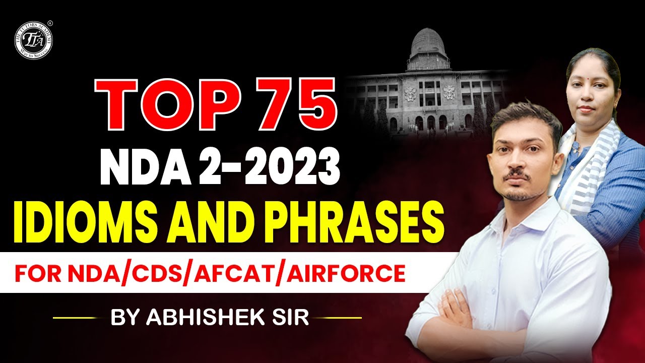 Top 75 Idioms and Phrases for NDA | NDA English Classes 2023 | NDA 2 2023 |  Tutors Academy