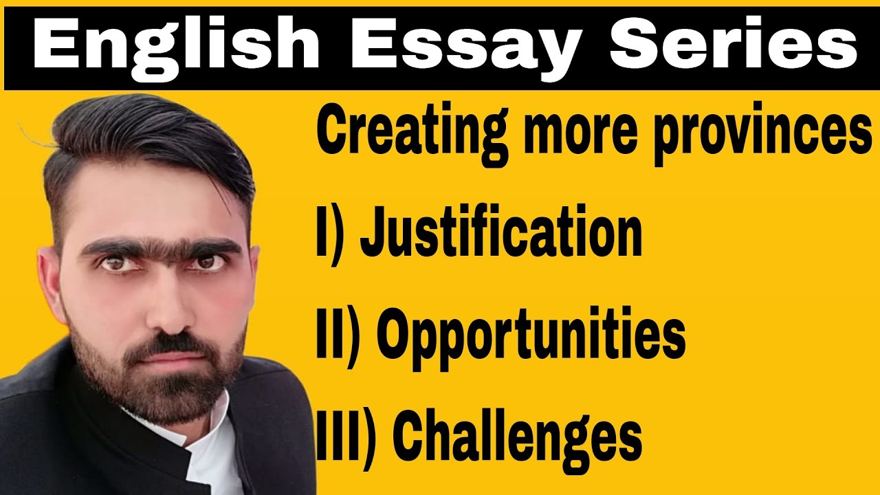Essay 11 | Creating more provinces, Challenges and Opportunities | Provincial Autonomy