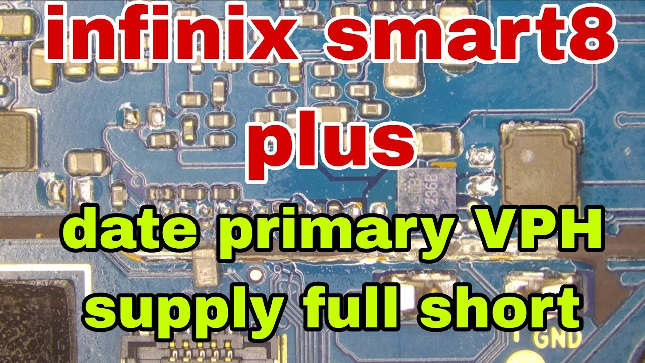 Infinix smart8 plus Daed Primary VPH Supply Full Short 