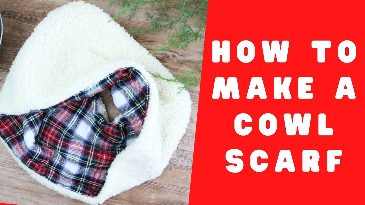 Cowl Scarf Sewing Tutorial an Easy Sewing Project for Beginners.