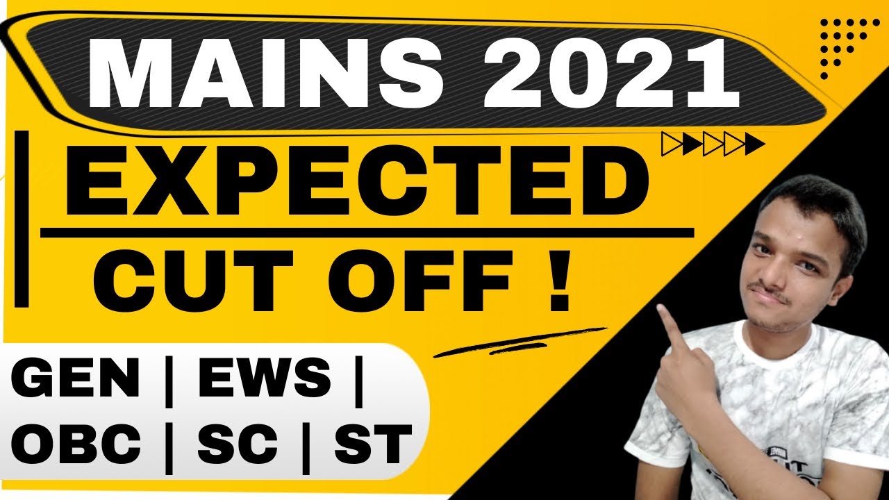 JEE MAINS 2021 | Expected Cut off 🔥 | Category Wise Cut off | MUST WATCH