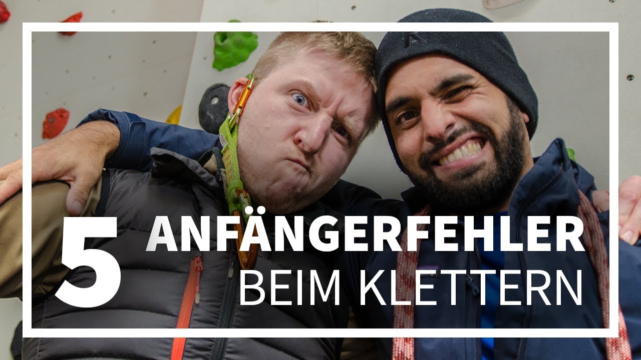 Die 5 h&auml;ufigsten ANF&Auml;NGERFEHLER beim Klettern | Einfach Klettern