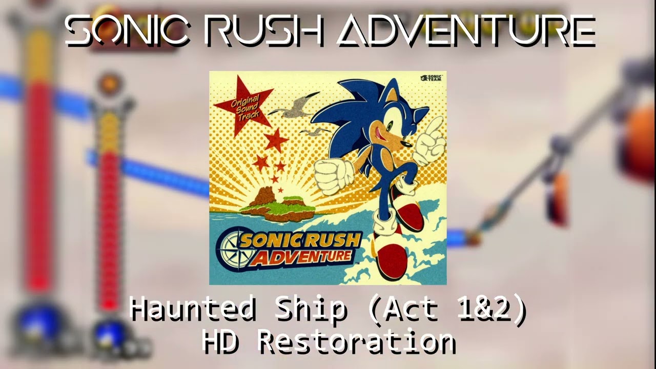 Sonic Rush Adventure - Haunted Ship (Act 1&2 Mix) [Restored]