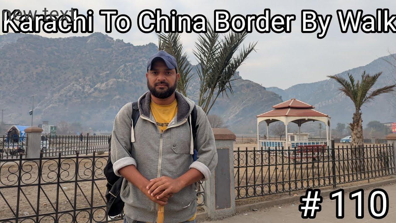 Episode 110 | Karachi To China Border On Foot | Husband Wife | On foot |Adventure Series