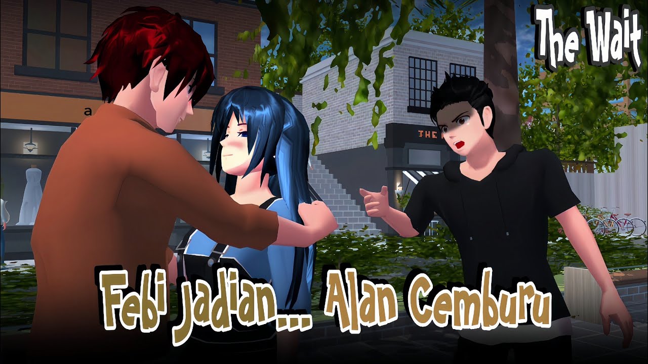 THE WAIT #12 [FEBI JADIAN... ALAN CEMBURU] ||DRAMA SAKURA SCHOOL SIMULATOR||