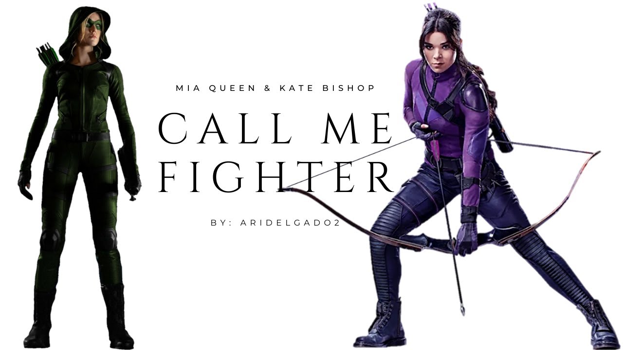 Mia Queen & Kate Bishop | Call Me Fighter