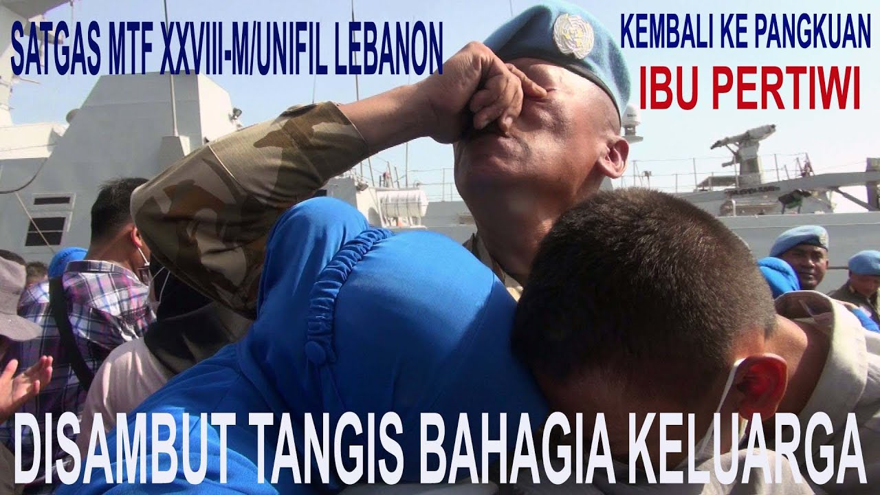 Satgas MTF XXVIII-M/UNIFIL Lebanon Tiba di Tanah Air disambut Isak Tangis Keluarga
