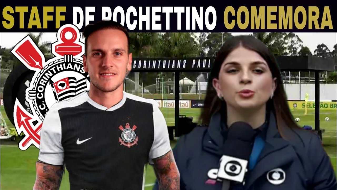 POCHETTINO ACERTOU COM CORINTHIANS ATÉ 2029 E MANDA RECARDO PARA TORCIDA! NOTÍCIAS DO CORINTHIANS 
