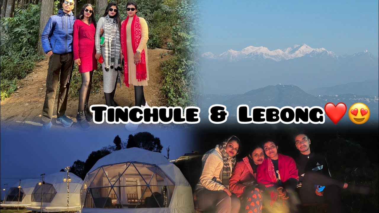 Tinchule & Lebong Trip | Darjeeling Offbeat Places ❤️