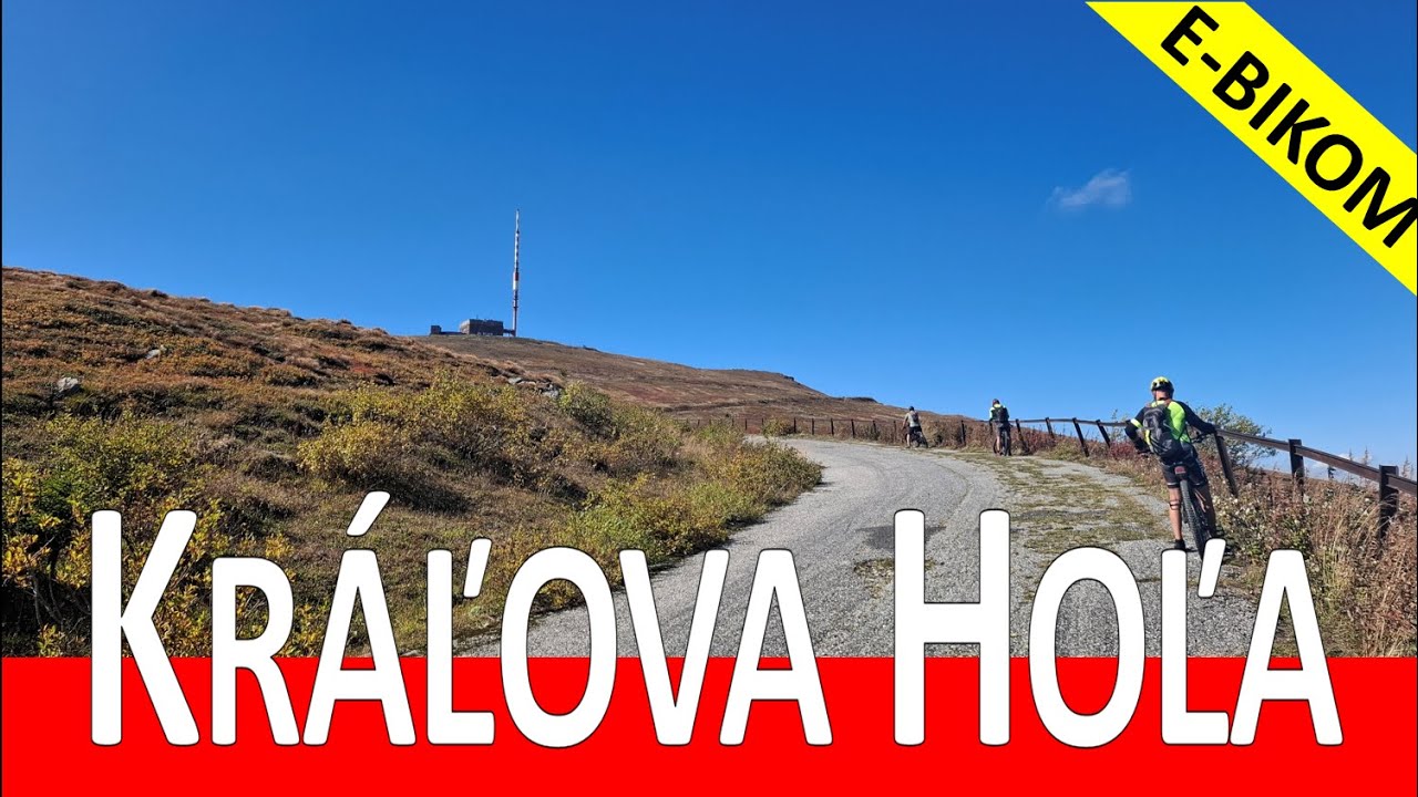 Cyklotrasa Šumiac -Kráľova Hoľa -Telgárt -Veľká lúka -Červená Skala