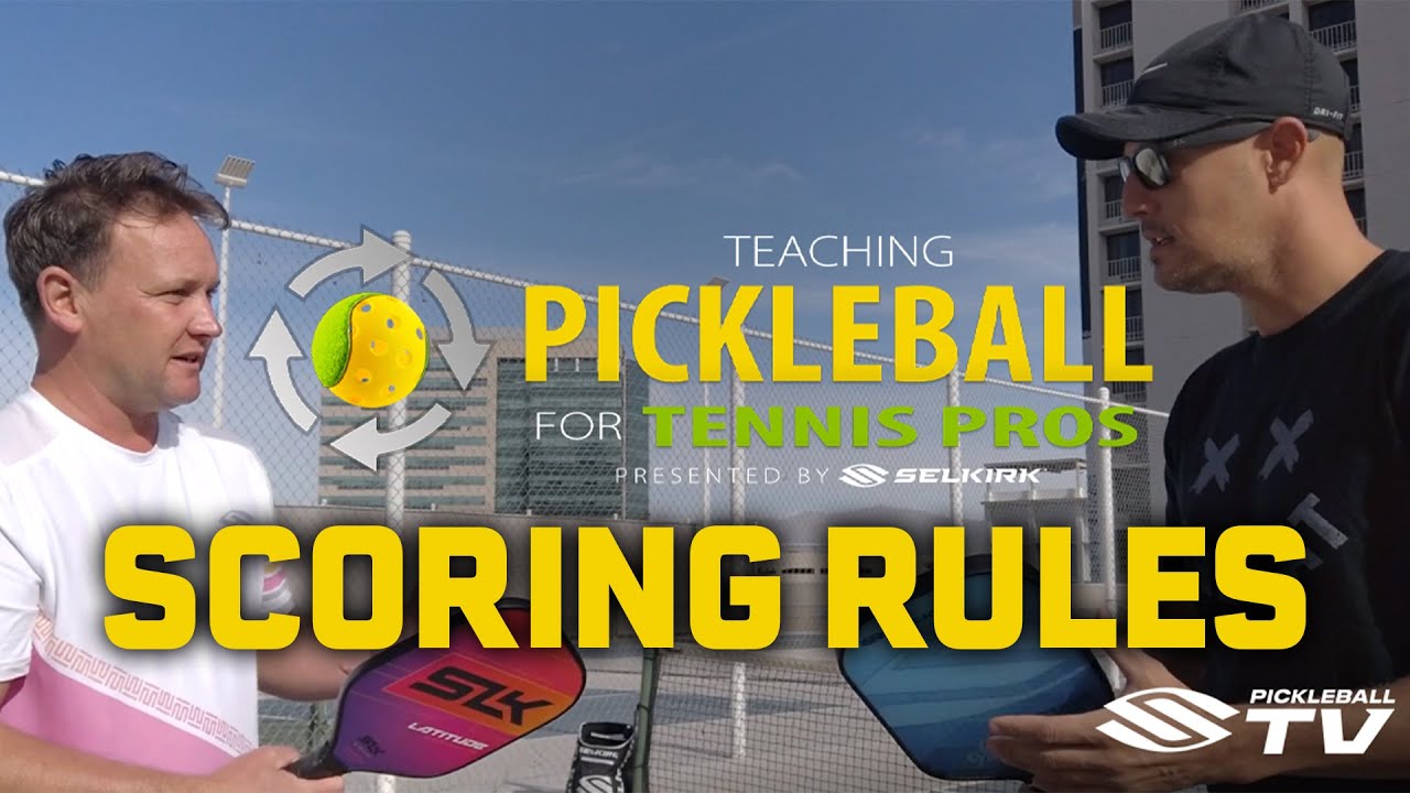 Learn The PICKLEBALL SCORING RULES | Pickleball for Tennis Pros Ep. 8
