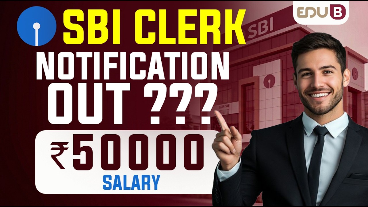 SBI CLERK Notification 2026 | SBI CLERK Syllabus, Exam Pattern, Important dates | Tentative Details