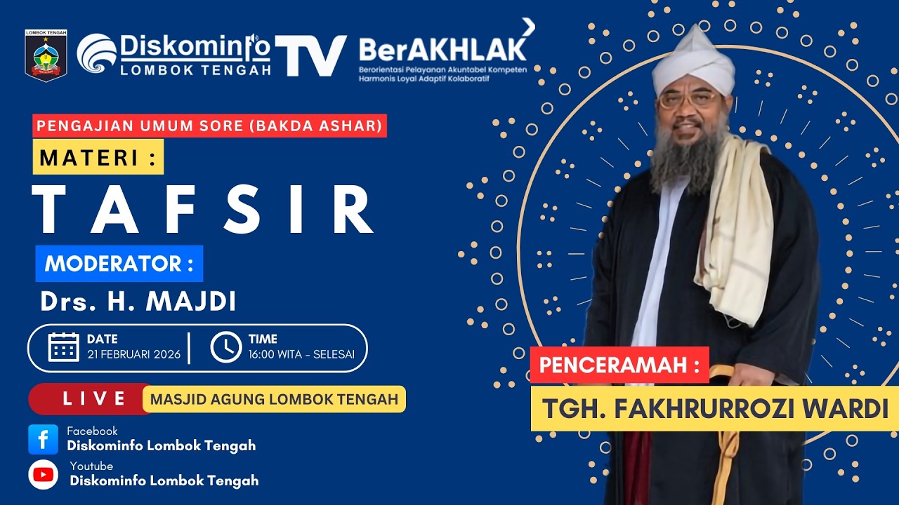 PENGAJIAN UMUM SORE TGH. FAKHRURROZI WARDI TAFSIR DI  MASJID AGUNG LOMBOK TENGAH