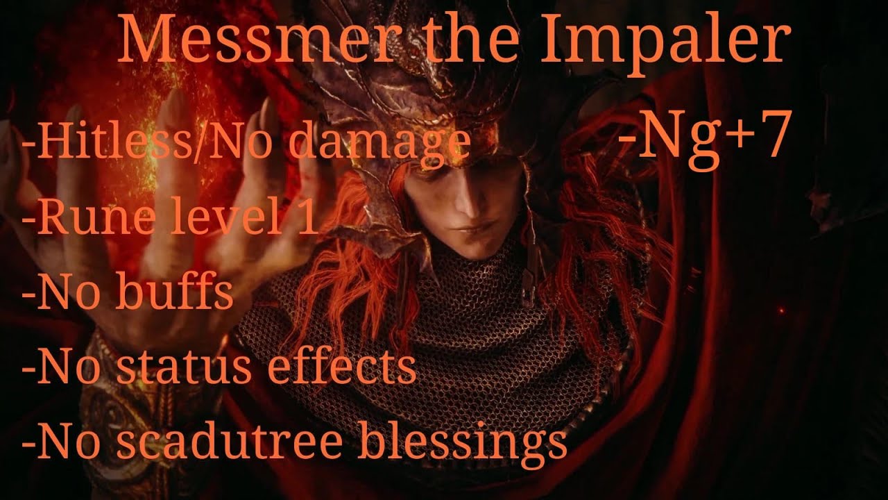 Messmer the Impaler - Rune level 1, no blessings, no aux, ng+7 hitless/No damage