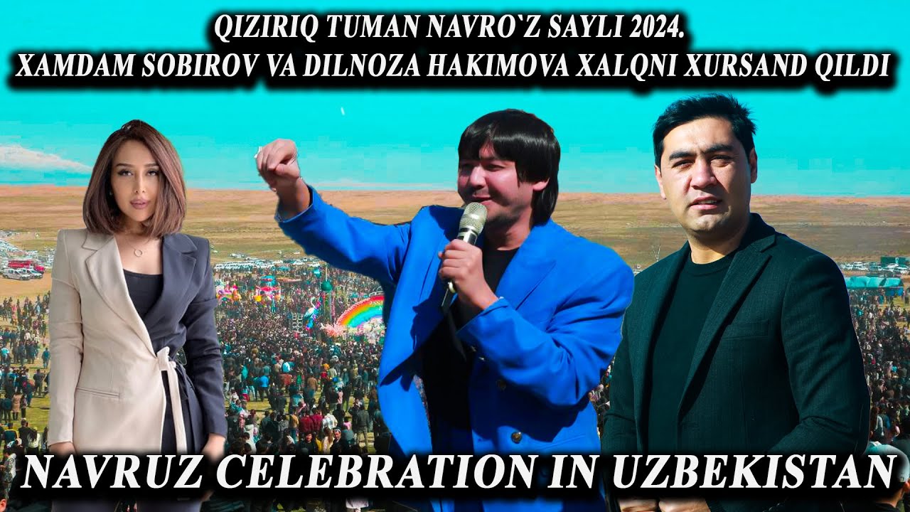 QIZIRIQ TUMAN NAVRO`Z SAYLI 2024. XAMDAM SOBIROV VA DILNOZA HAKIMOVA XALQNI XURSAND QILDI. Nowruz