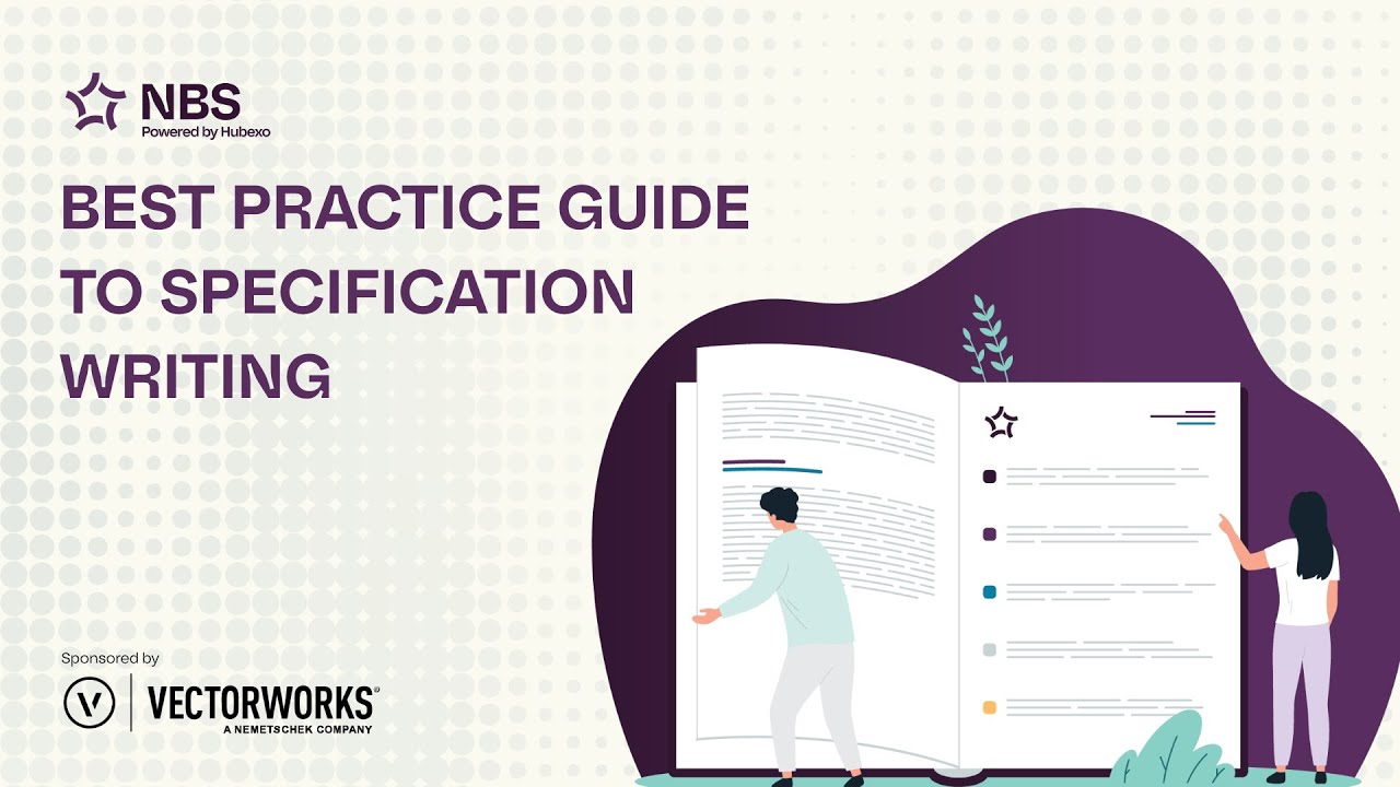 Best Practice Guide to Specification Writing