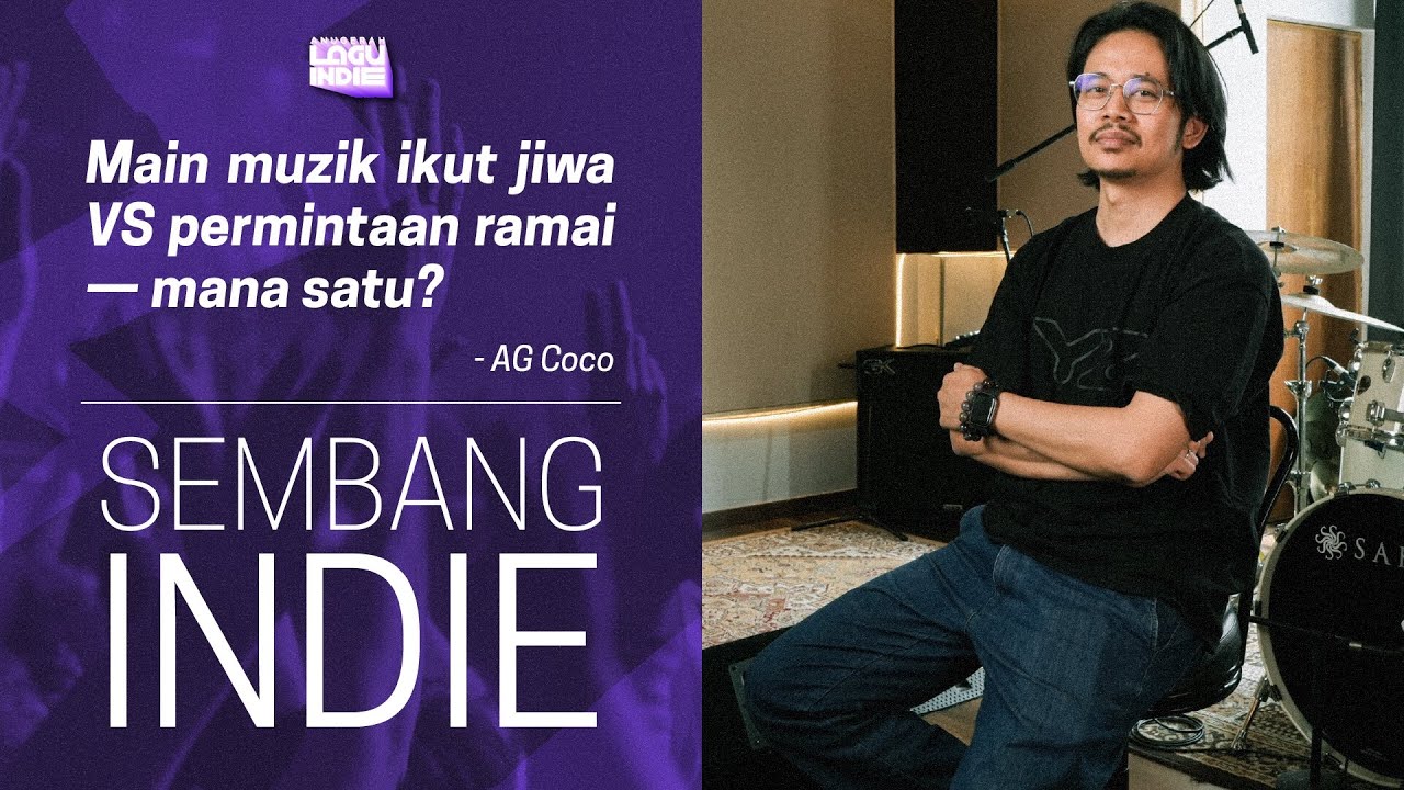 Main muzik ikut jiwa VS permintaan ramai &mdash; mana satu? | AG Coco | Sembang Indie #3