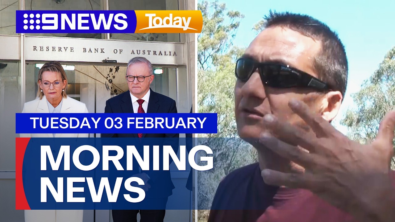 Parliament starts ahead of RBA meeting; Search for Dezi Freeman continues | 9 News Australia