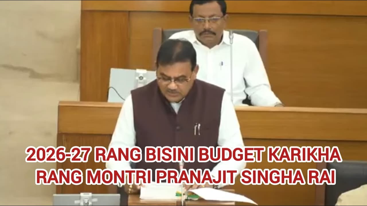 2026-27 RANG BISINI BUDGET KARIKHA RANG MONTRI PRANAJIT SINGHA RAI