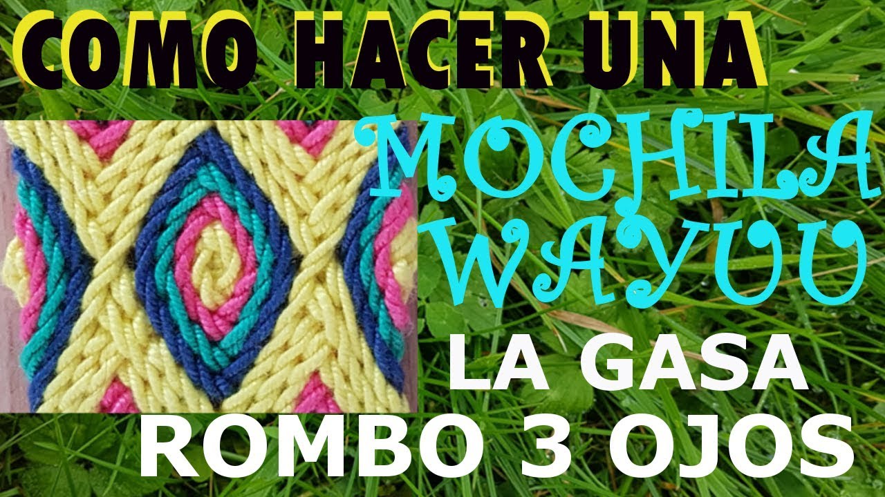 COMO HACER GASA O FAJON WAYUU PARTE 2/3 - ROMBO DE 3 OJOS