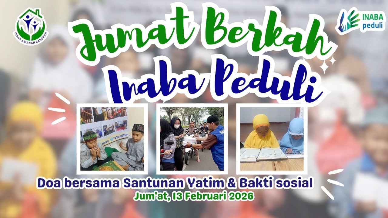 Do'a Bersama Santunan Yatim & Bakti Sosial//Jum'at 13 Februari 2026