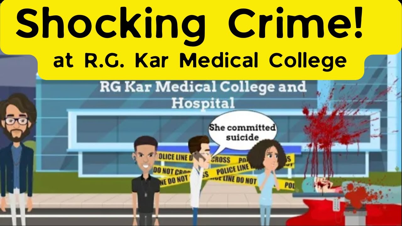 🚨Unveiling the RG Kar Medical Hospital Tragedy: Rape and Murder Case Explained