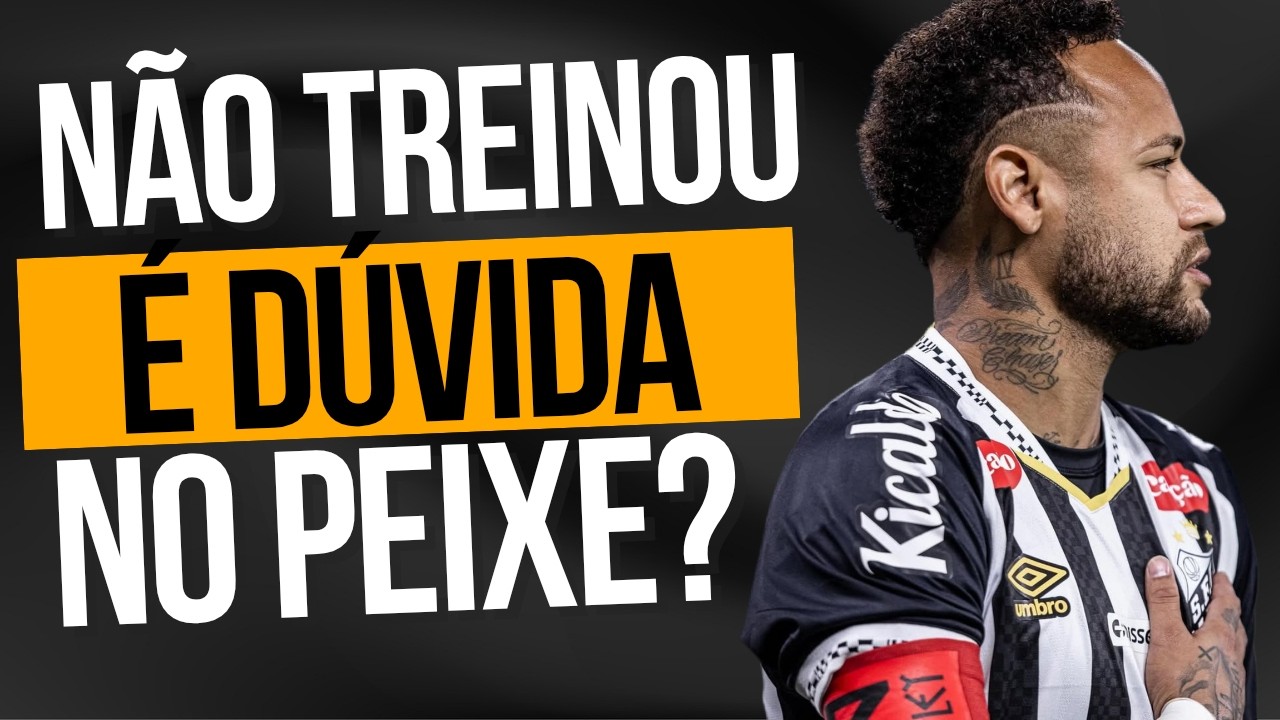 NEYMAR NAO TREINA, MAS PREOCUPA? #santosfc