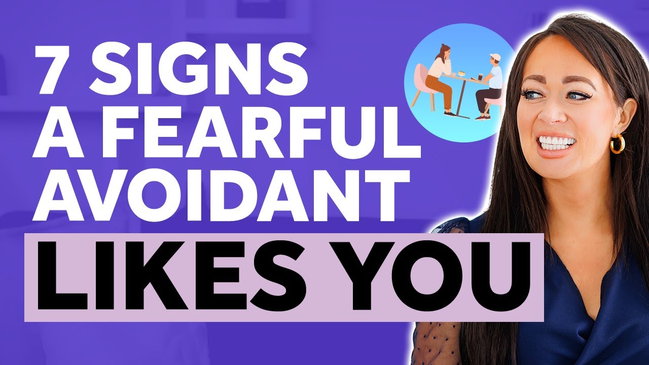 7 Key Signs a Fearful Avoidant Likes You | Relationship Clues