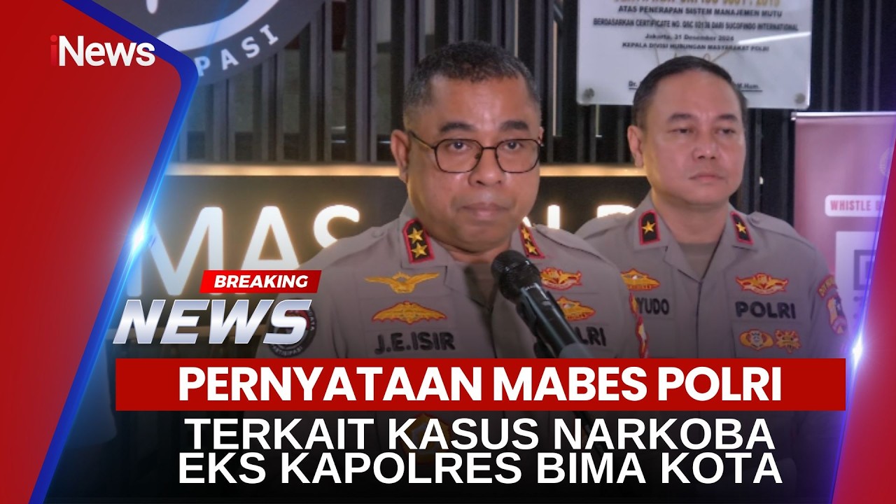 🔴BREAKING NEWS - PERNYATAAN POLRI TERKAIT KASUS NARKOBA EKS KAPOLRES BIMA (15/02)