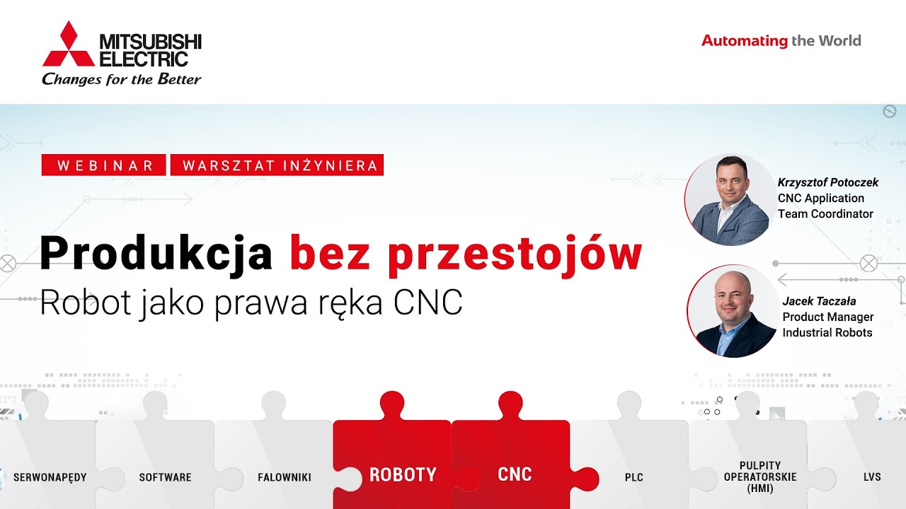 Warsztat Inżyniera: Produkcja bez przestojów - robot jako prawa ręka CNC