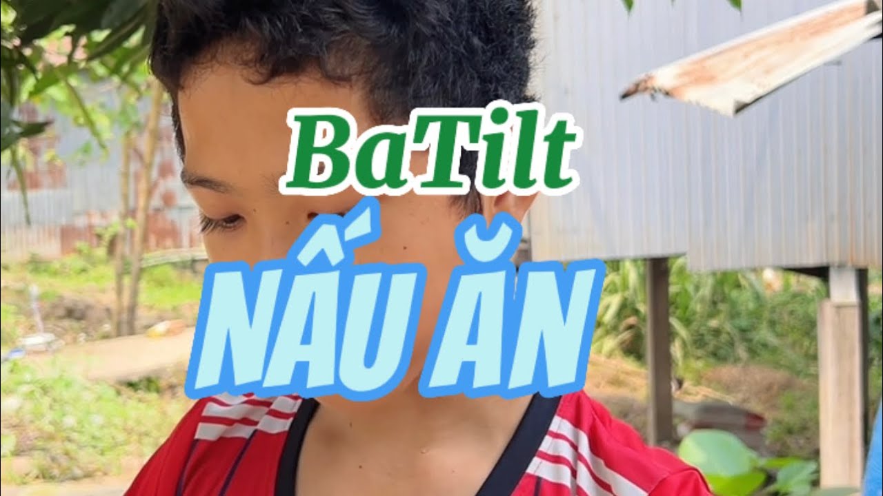 Series Đầu bếp BaTilt nấu ăn | Thanh Tiger