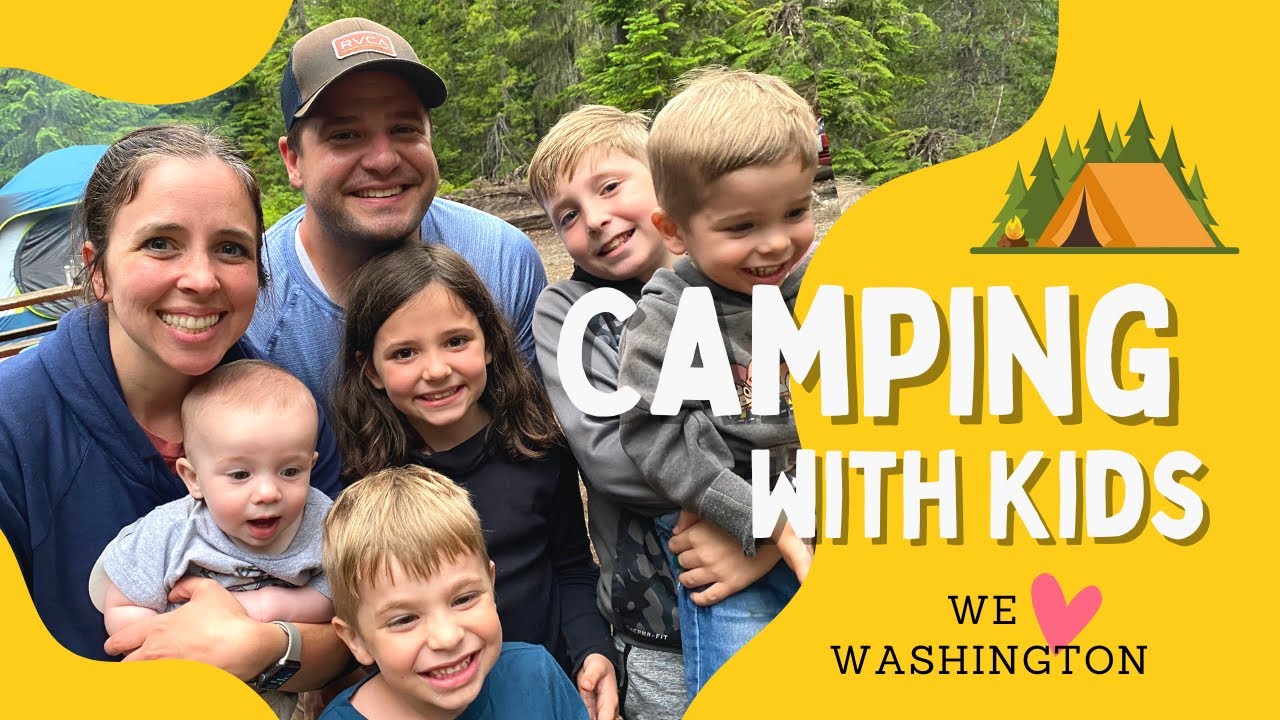 We Love Camping in Washington!