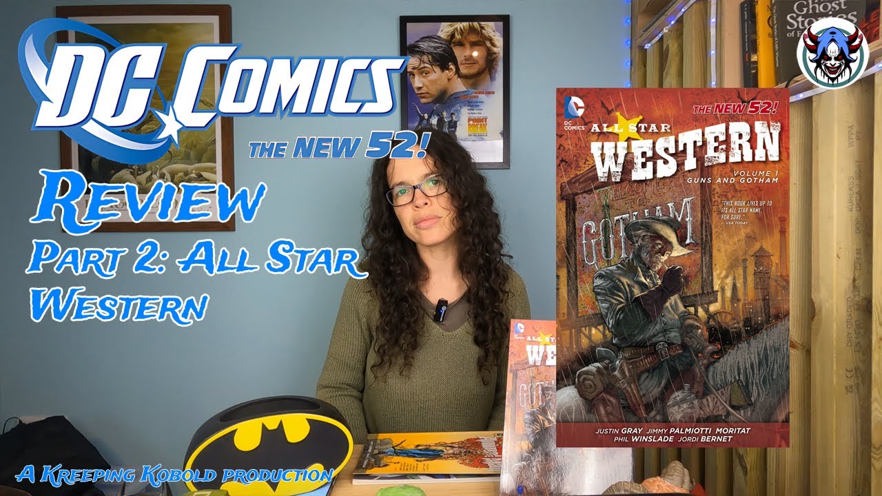 DC New 52! Episode 2: All-Star Western! Guns & Gotham
