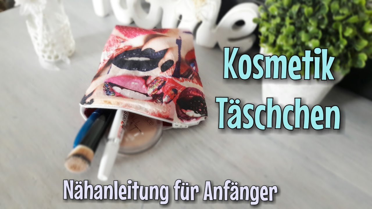 Kosmetiktasche N&auml;hen - F&uuml;r Anf&auml;nger - N&auml;htinchen