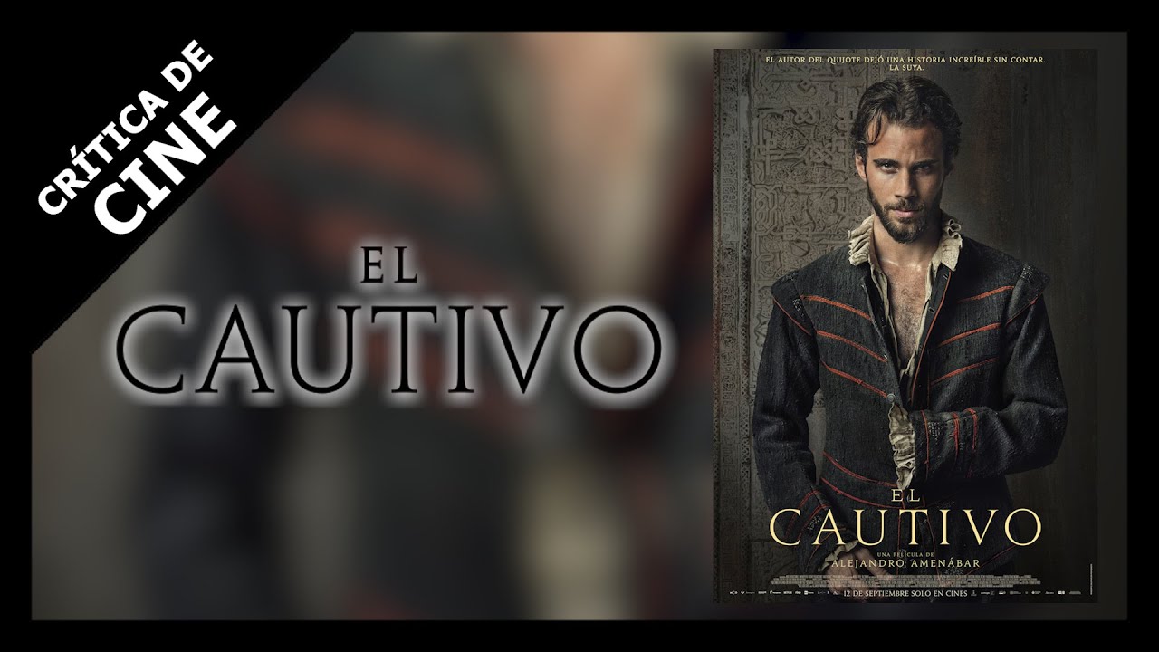 Crítica de EL CAUTIVO