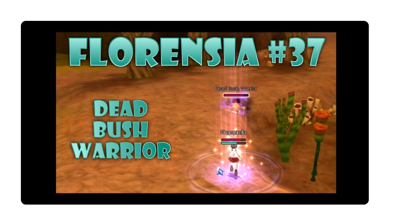 Florensia #37 Dead Bush Warrior