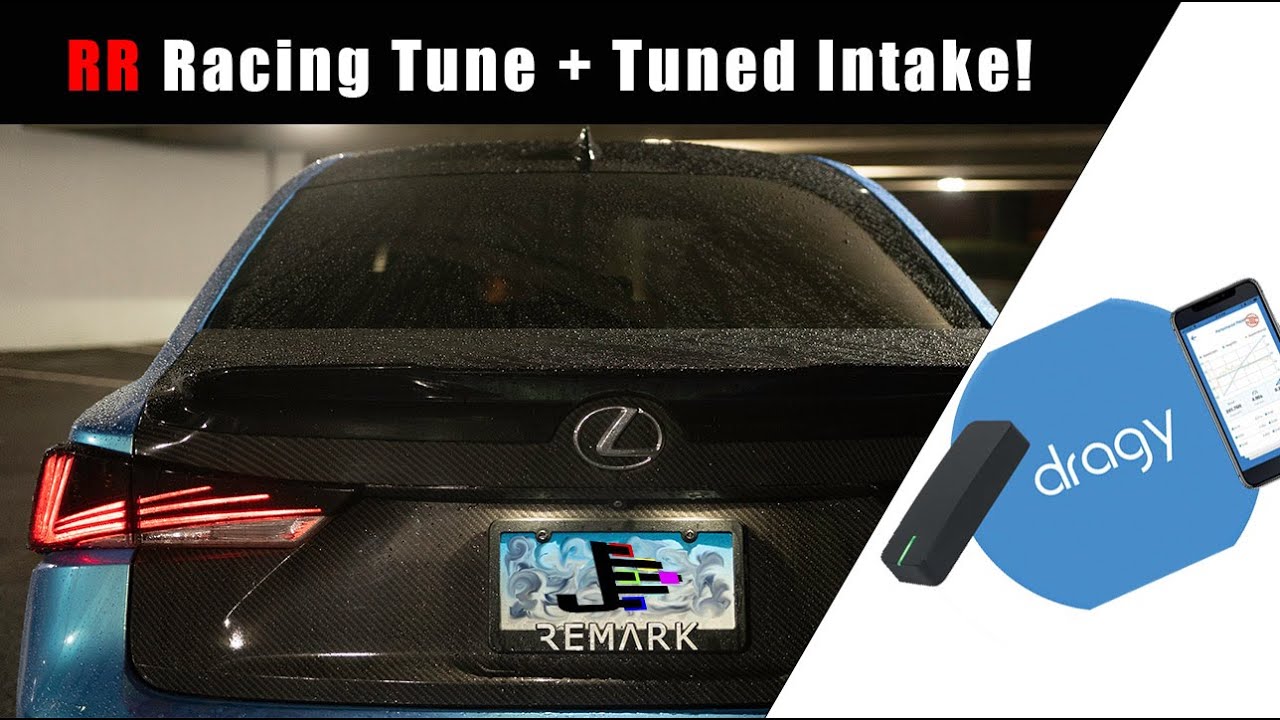 RR Racing Tune and Tuned Intake Install w/ Dragy - 3is 2017 Lexus IS 350 F Sport AWD