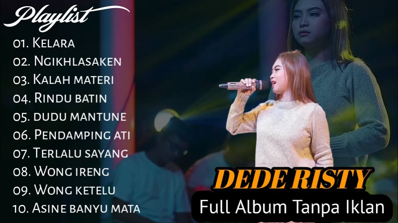 DEDE RISTY FULL ALBUM TERBARU TANPA IKLAN - KELARA - RINDU BATIN - KALAH MATERI - tarling cirebonan