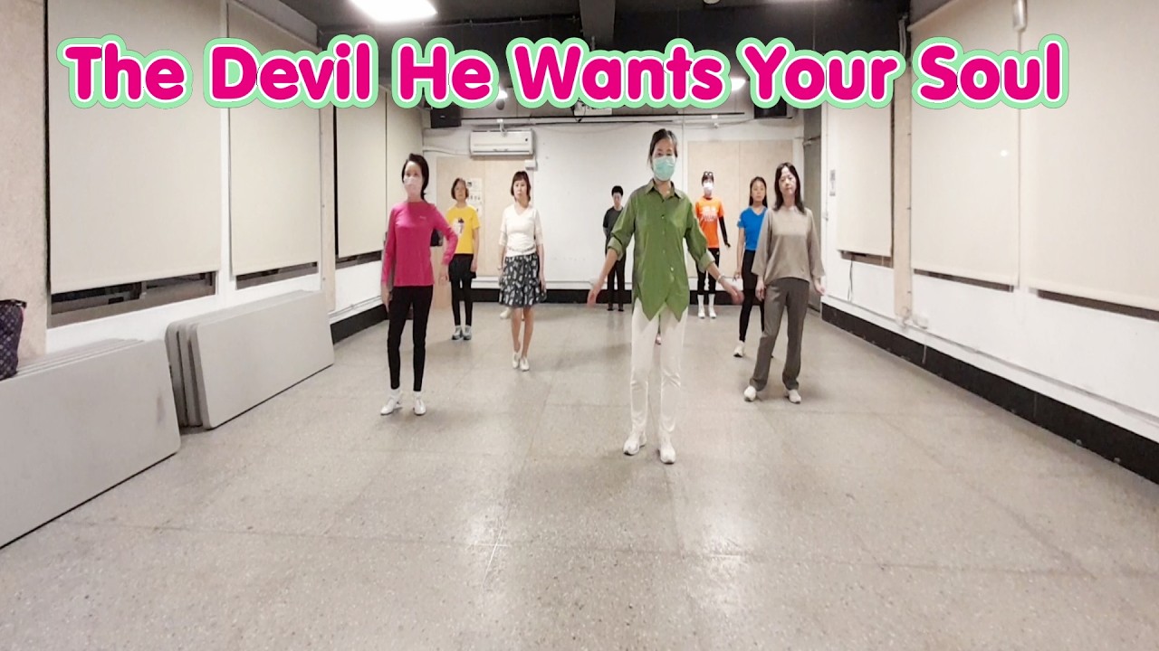 The Devil He Wants Your Soul - Line Dance