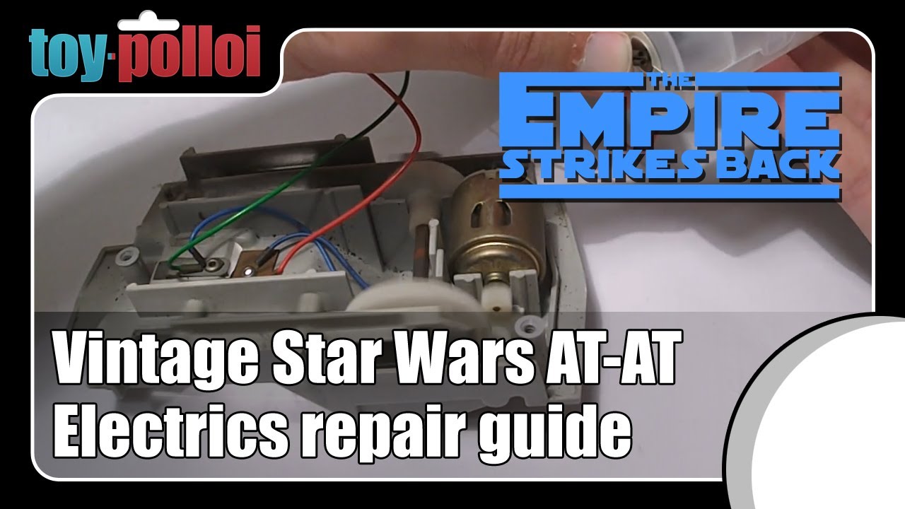 Fix it Guide - Vintage Star Wars AT-AT electrics