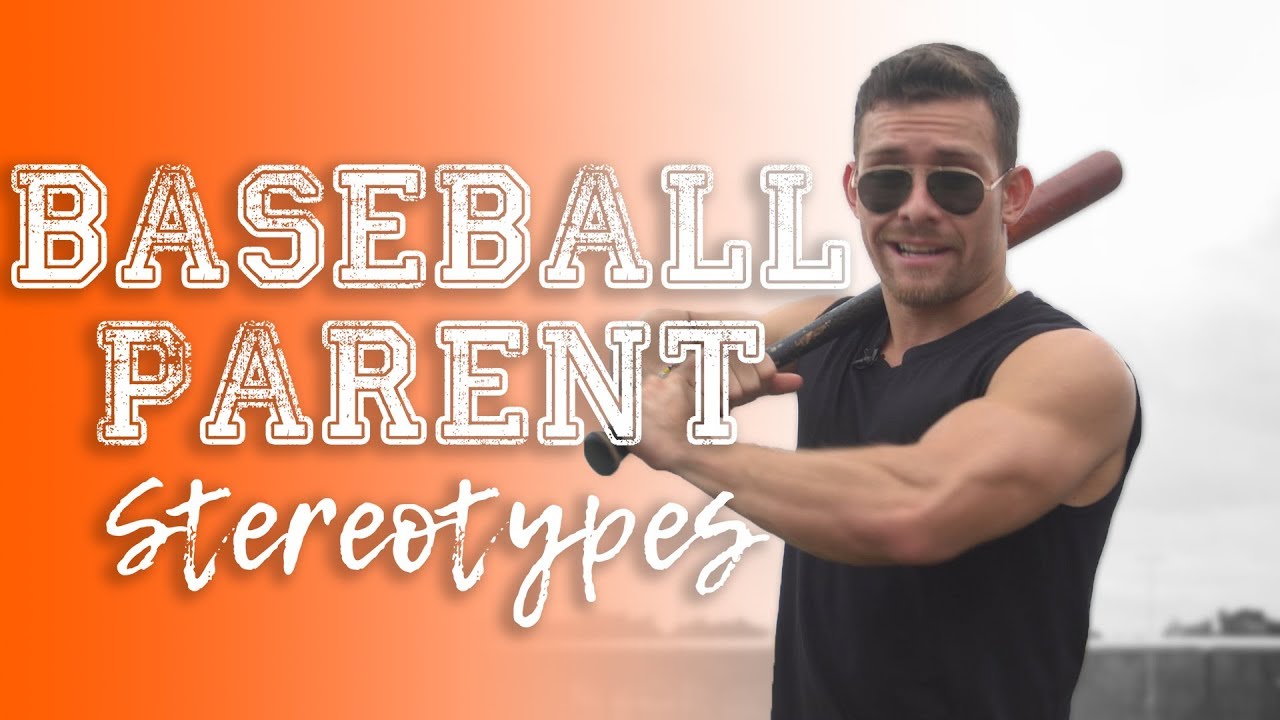 Baseball Parent Stereotypes - (Things Baseball Parents Say)