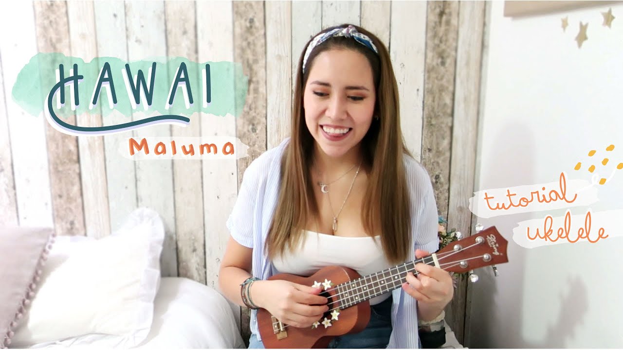Hawái - Maluma (Tutorial Ukelele)