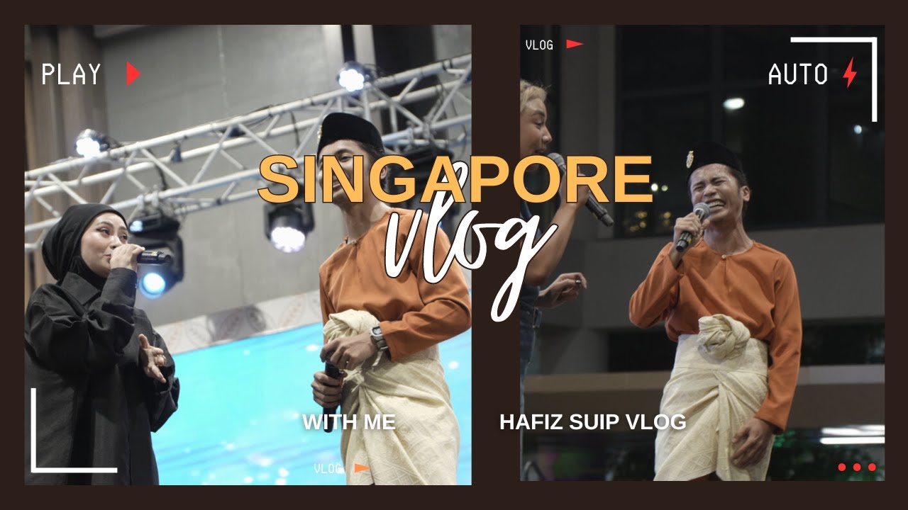 Hafizsuip ke Singapore!!! setelah sekian lama