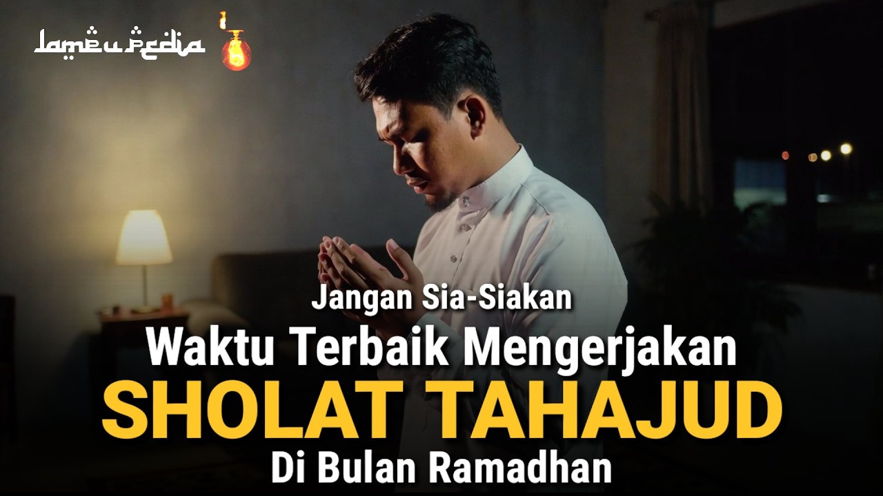 Waktu Terbaik Melaksanakan Sholat Tahajud Di bulan Ramadhan , Semua Dosa Diampuni