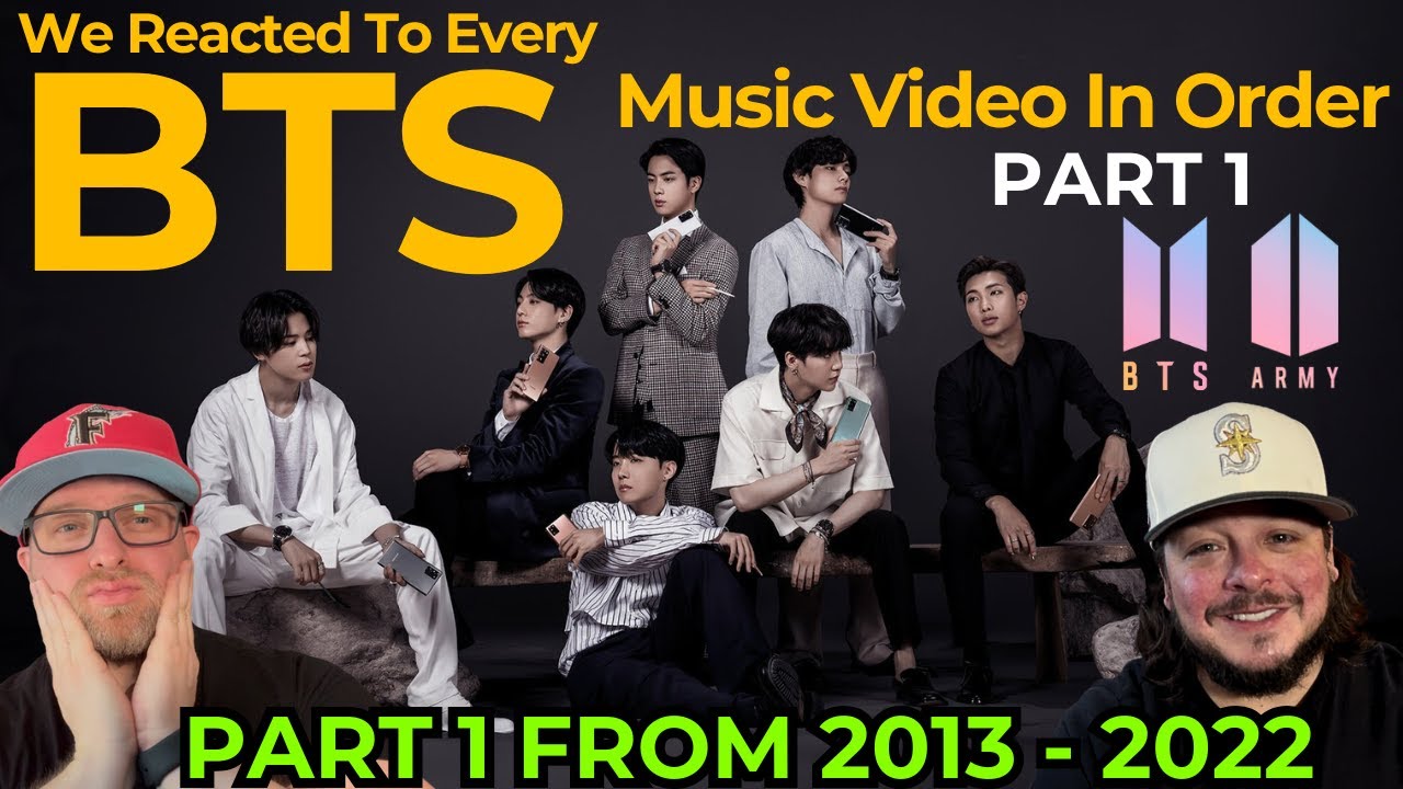 We Reacted To EVERY BTS Music Video Ever Part 1 (2013 - 2022)