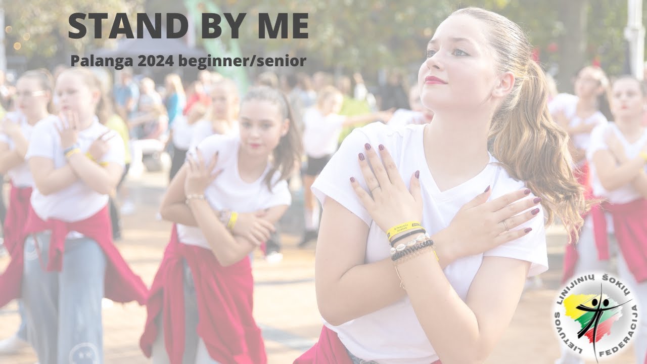 Stand By Me - Line Dance - Beginner/Senior Palanga 2024
